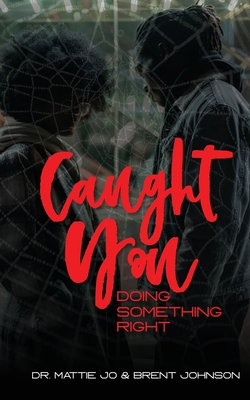 Seller image for Caught You Doing Something Right (Paperback or Softback) for sale by BargainBookStores