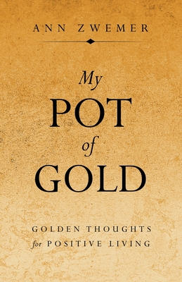 Immagine del venditore per My Pot of Gold: Golden Thoughts for Positive Living (Paperback or Softback) venduto da BargainBookStores