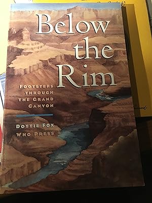 Seller image for Below the Rim : Footsteps through the Grand Canyon for sale by Bristlecone Books  RMABA