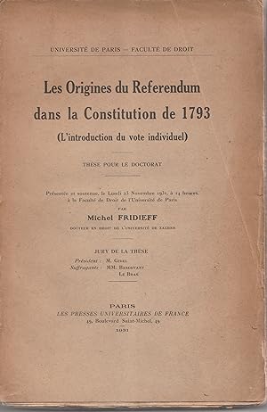 Les origines du Referendum dans la Constitution de 1793 (L'introduction du vote individuel). Thès...