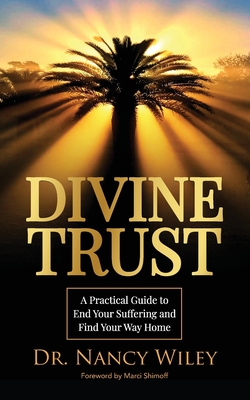 Seller image for Divine Trust: A Practical Guide to End Your Suffering and Find Your Way Home (Paperback or Softback) for sale by BargainBookStores