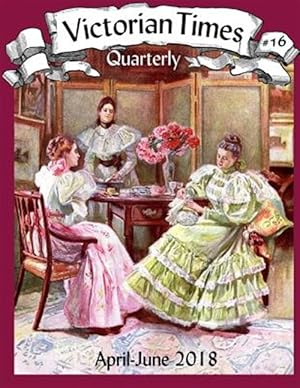 Imagen del vendedor de Victorian Times Quarterly #16 a la venta por GreatBookPrices