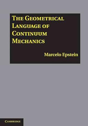 Immagine del venditore per Geometrical Language of Continuum Mechanics venduto da GreatBookPrices