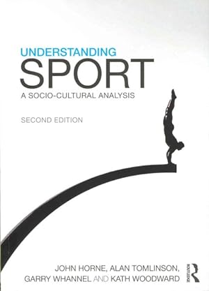 Seller image for Understanding Sport : A Socio-Cultural Analysis for sale by GreatBookPrices