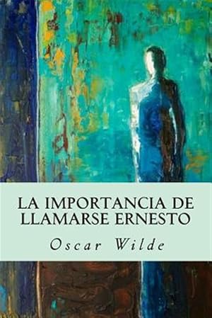 Imagen del vendedor de La importancia de llamarse Ernesto -Language: spanish a la venta por GreatBookPrices