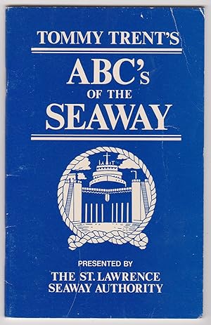 Tommy Trent's ABC's of the Seaway