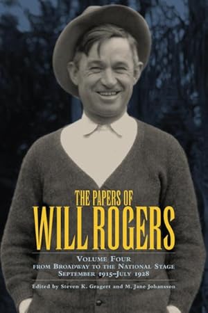 Immagine del venditore per Papers of Will Rogers : From Broadway to the National Stage, September 1915-July 1928 venduto da GreatBookPrices