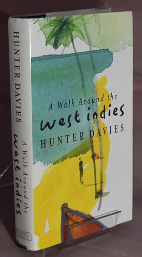A Walk Around the West Indies. First Edition. Signed by Author