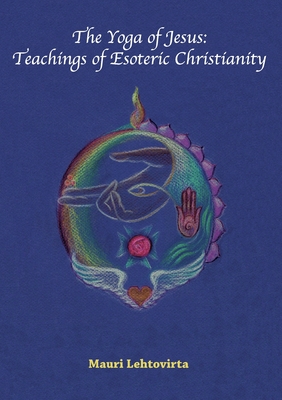 Imagen del vendedor de The Yoga of Jesus: Teachings of Esoteric Christianity (Paperback or Softback) a la venta por BargainBookStores