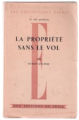 Seller image for La proprit sans le vol for sale by LibrairieLaLettre2