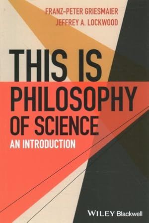 Imagen del vendedor de This Is Philosophy of Science a la venta por GreatBookPrices