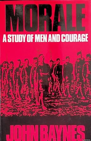 Bild des Verkufers fr Morale: A study of men and courage. The Second Scottish Rifles at the Battle of Neuve Chapelle, 1915 zum Verkauf von Klondyke