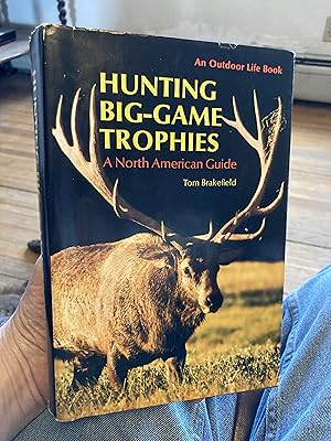 Seller image for Hunting Big-Game Trophies: A North American Guide for sale by A.C. Daniel's Collectable Books