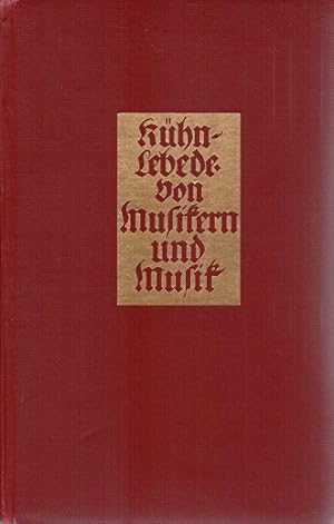 Imagen del vendedor de Von Musikern und Musik. Von der Meistersingerzeit bis zu Richard Strau. a la venta por Schrmann und Kiewning GbR