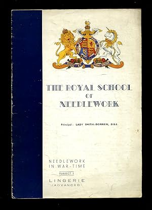 Seller image for The Royal School of Needlework | Needlework in War-Time Subject 1: Lingerie (Advanced) for sale by Little Stour Books PBFA Member
