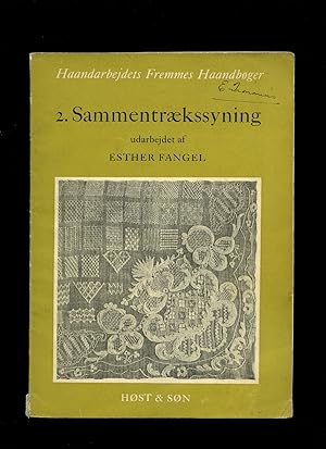 Seller image for Haandarbejdets Fremmes Haandboger 2: Sammentrkssyning Udarbejdet af Esther Fangel [18th Century Embroidered Lace in Denmar] for sale by Little Stour Books PBFA Member