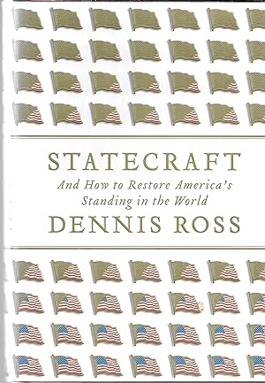 Seller image for Statecraft: And How to Restore Americas Standing in the World for sale by GLENN DAVID BOOKS