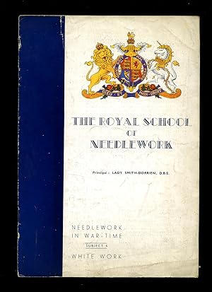 Seller image for The Royal School of Needlework | Needlework in War-Time Subject 6: White Work for sale by Little Stour Books PBFA Member