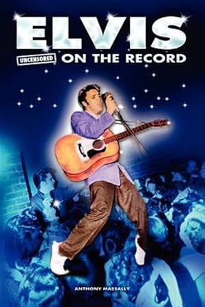 Bild des Verkufers fr Elvis - Uncensored On the Record zum Verkauf von GreatBookPrices