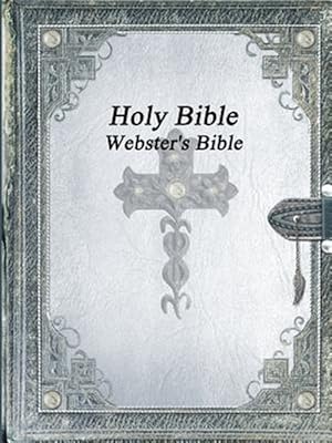 Seller image for Holy Bible: Webster's Bible for sale by GreatBookPrices