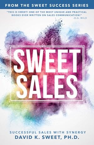 Seller image for Sweet Sales : Successful Sales With Synergy for sale by GreatBookPrices