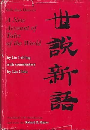 Shih-shuo Hsin-yu: a New Account of Tales of the World