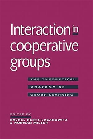 Seller image for Interaction in Cooperative Groups : The Theoretical Anatomy of Group Learning for sale by GreatBookPrices