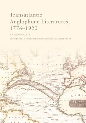 Seller image for Transatlantic Anglophone Literatures, 1776-1920 : An Anthology for sale by GreatBookPrices