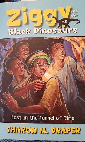 Lost in the Tunnel of Time (Ziggy and the Black Dinosaurs) [SIGNED BY AUTHOR]