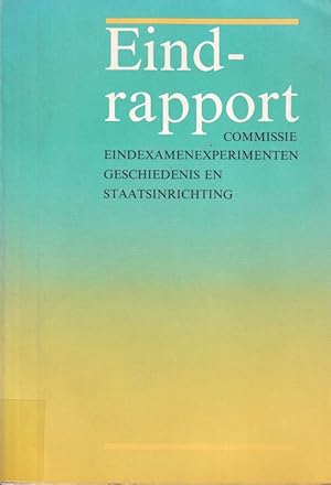 Seller image for Eindrapport Commissie Eindexamenexperimenten Geschiedenis en for sale by Clivia Mueller