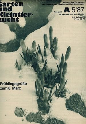 Garten und Kleintierzucht 26.Jahrgang 1987 Ausgabe A Heft 1-24