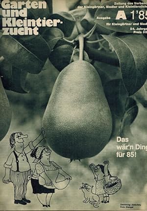 Garten und Kleintierzucht 24.Jahrgang 1985 Ausgabe A Heft 1-15