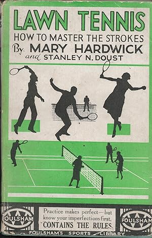 Imagen del vendedor de Lawn Tennis. How To Master The Strokes. a la venta por CHILTON BOOKS