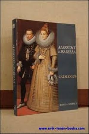 Immagine del venditore per Albrecht en Isabella. catalogus venduto da BOOKSELLER  -  ERIK TONEN  BOOKS