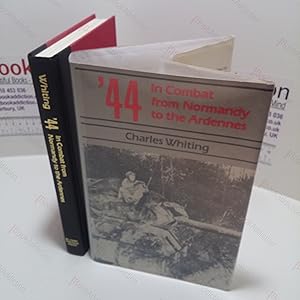 Seller image for 44 In Combat from Normandy to the Ardennes for sale by BookAddiction (ibooknet member)