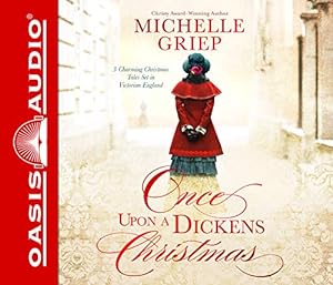 Bild des Verkufers fr Once upon a Dickens Christmas: 3 Charming Christmas Tales Set in Victorian England zum Verkauf von WeBuyBooks