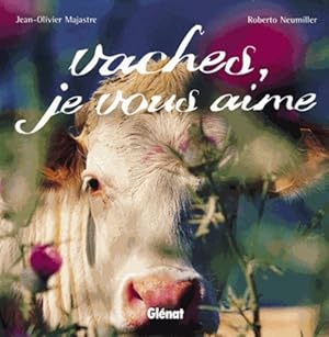 Vaches, je vous aime