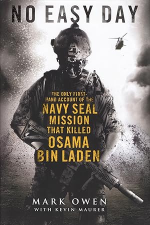 Seller image for No Easy Day : The Only First - Hand Account Of The Navy Seal Mission That Killed Osama Bin Laden : for sale by Sapphire Books