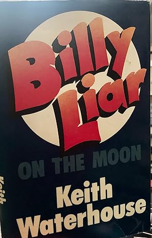 BILLY LIAR ON THE MOON. First printing, Signed