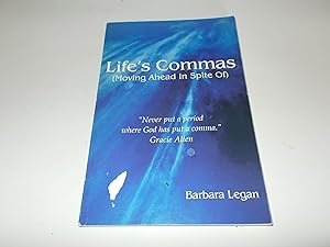 Image du vendeur pour Life's Commas (Moving Ahead In Spite Of) mis en vente par Paradise Found Books