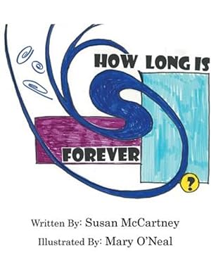 Imagen del vendedor de How Long is Forever? a la venta por GreatBookPrices
