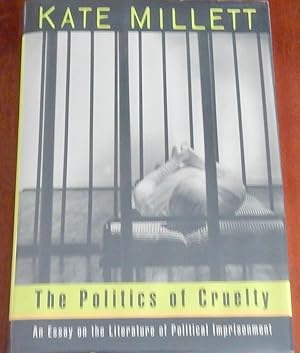 Image du vendeur pour The Politics of Cruelty: An Essay on the Literature of Political Imprisonment mis en vente par Canford Book Corral