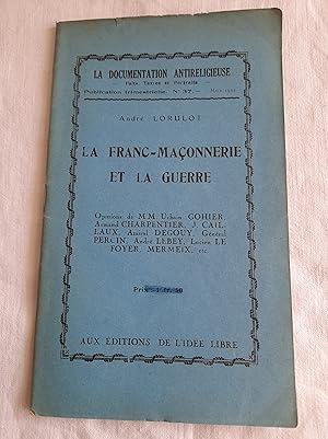 Bild des Verkufers fr REVUE LA DOCUMENTATION ANTIRELIGIEUSE N37 MARS 1933 LA FRANC-MACONNERIE ET LA GUERRE- OPINIONS DE MM. URBAIN GOHIER, ARMAND CHARPENTIER, J.CAILLAUX, AMIRAL DEGOUY, GENERAL PEROIN, ANDRE LEBEY, LUCIEN LE FOYER, MERMEIX, ETC. zum Verkauf von Librairie RAIMOND