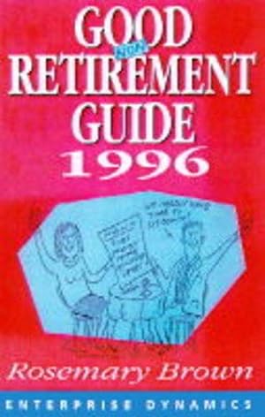Seller image for The Good Retirement Guide 1997 for sale by WeBuyBooks