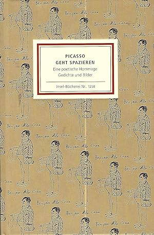 Seller image for Picasso geht spazieren. Eine poetische Hommage. Gedichte und Bilder. for sale by Versandantiquariat Alraune