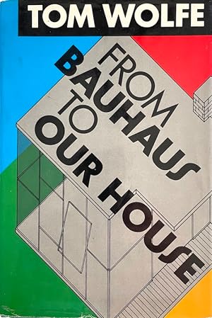 Immagine del venditore per From Bauhaus to Our House venduto da Randall's Books