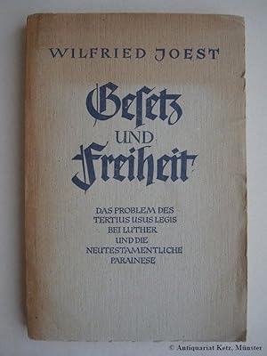 Bild des Verkufers fr Gesetz und Freiheit. Das Problem des Tertius usus legis bei Luther und die neustestamentliche Parainese. zum Verkauf von Antiquariat Hans-Jrgen Ketz