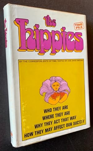The Hippies: Who They Are/Where They Are/Why They Act That Way/How They May Affect Our Society