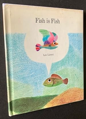 Seller image for Fish is Fish for sale by APPLEDORE BOOKS, ABAA