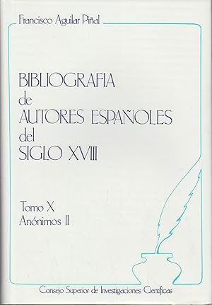 Bibliografía de autores españoles del siglo XVIII. Tomo X (Anónimos II)